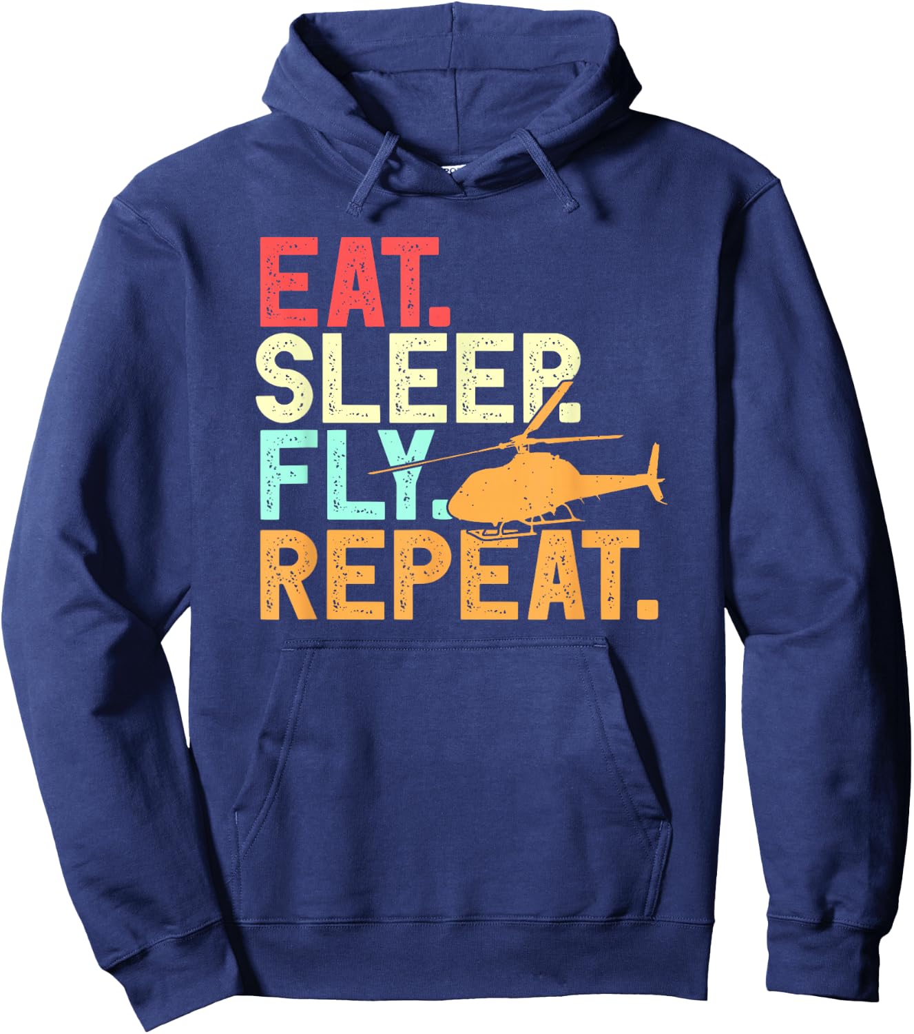 Eat Sleep Fly Repeat Retro Aviation Heli Pilot Helicopter Hoodie - Hoodie | Navy