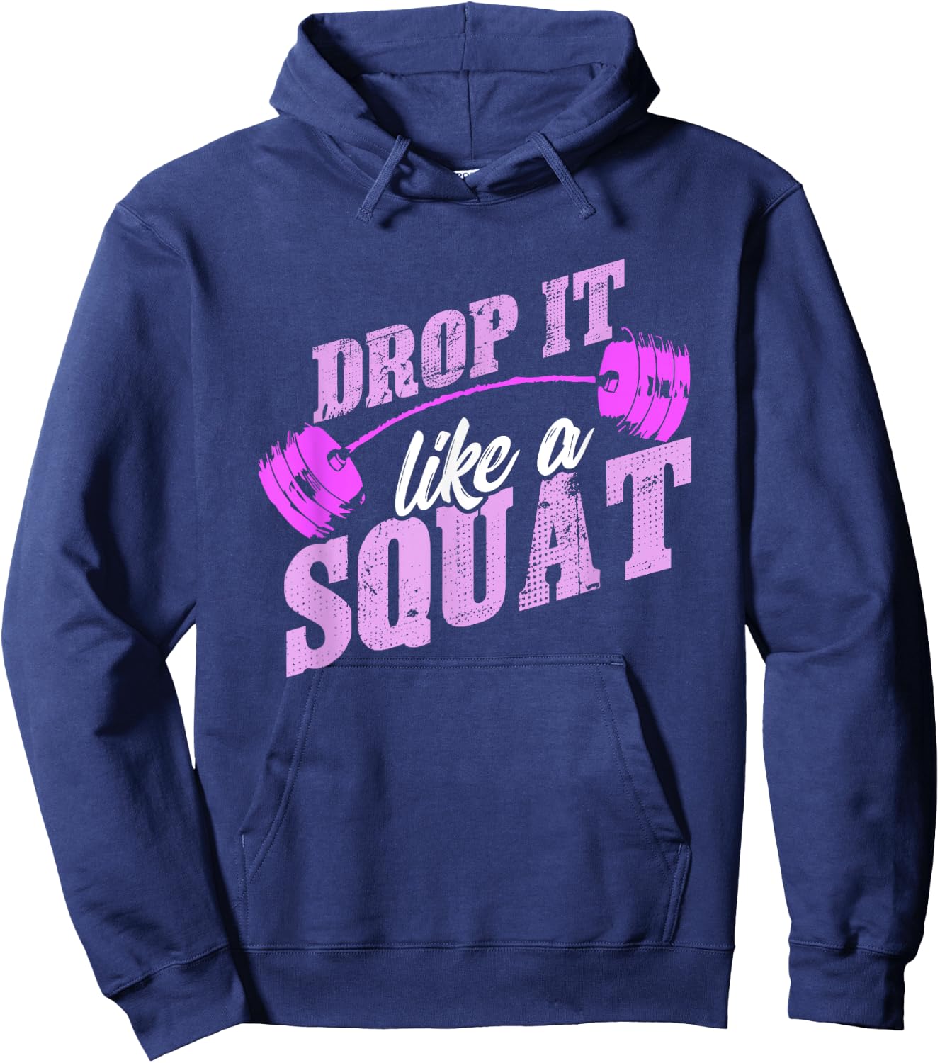 Drop It Like A Squat , Classic Vintage Gym Fitness Shirt Hoodie - Hoodie | Navy