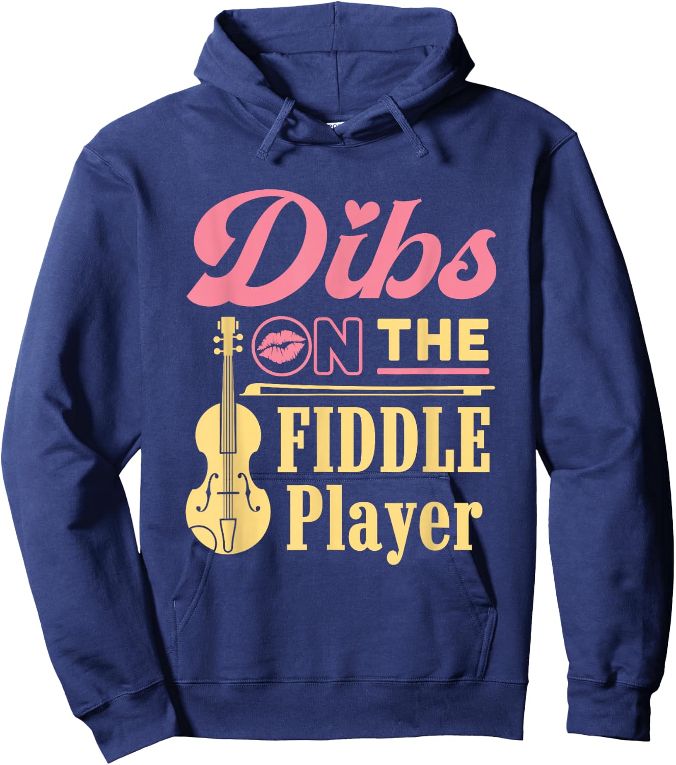 Dibs on the Fiddle Player Fiddler Wife Girlfriend Bluegrass Hoodie - Hoodie | Navy