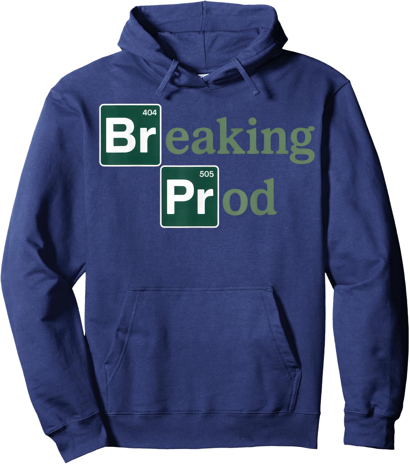 Breaking Prod Developer Humor for Programmers and Coders Hoodie - Hoodie | Navy