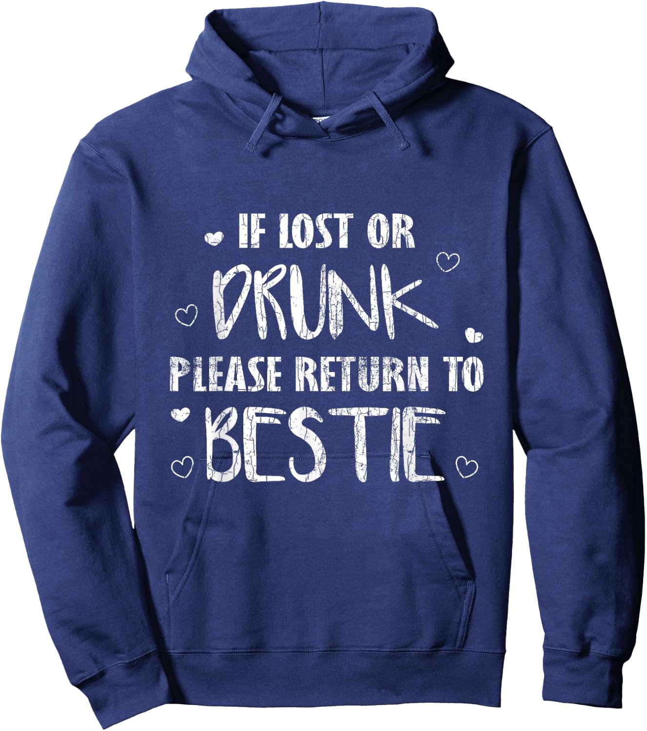 If Lost Or Drunk Please Return To Bestie Funny BFF Graphic Hoodie - Hoodie | Navy