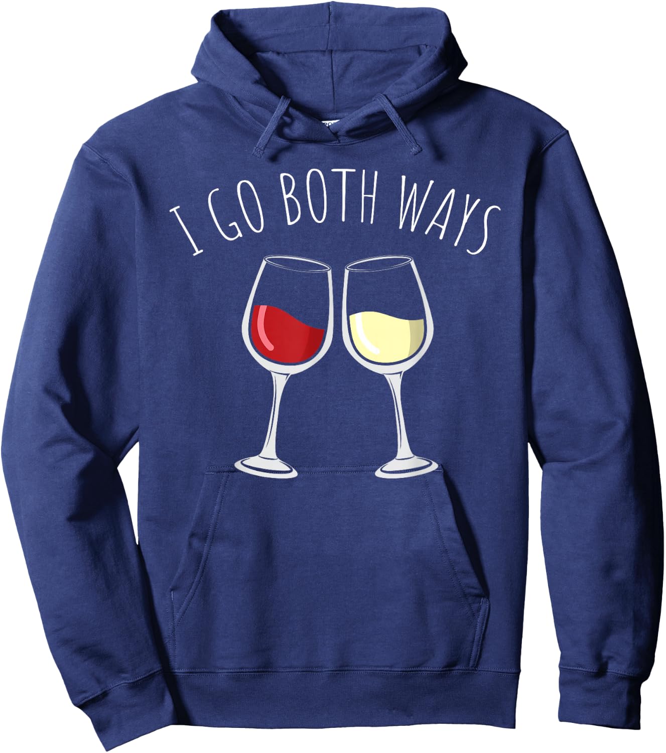 Red and White Wine Shirt I Go Both Ways Gift Hoodie - Hoodie | Navy