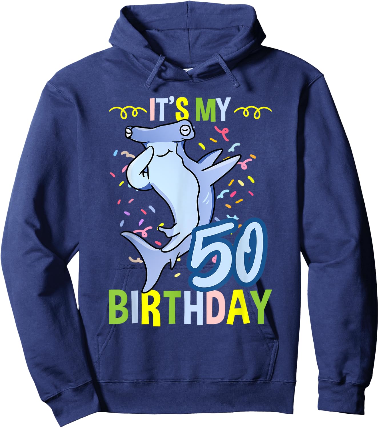 Its My 50th Birthday Hammerhead Shark Hoodie - Hoodie | Navy