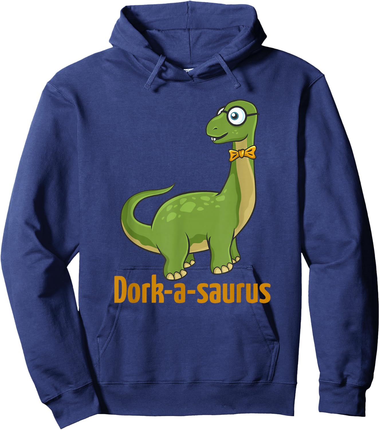 "Dorkasaurus" Funny Dorky Dinosaur - Men & Women Hoodie - Hoodie | Navy