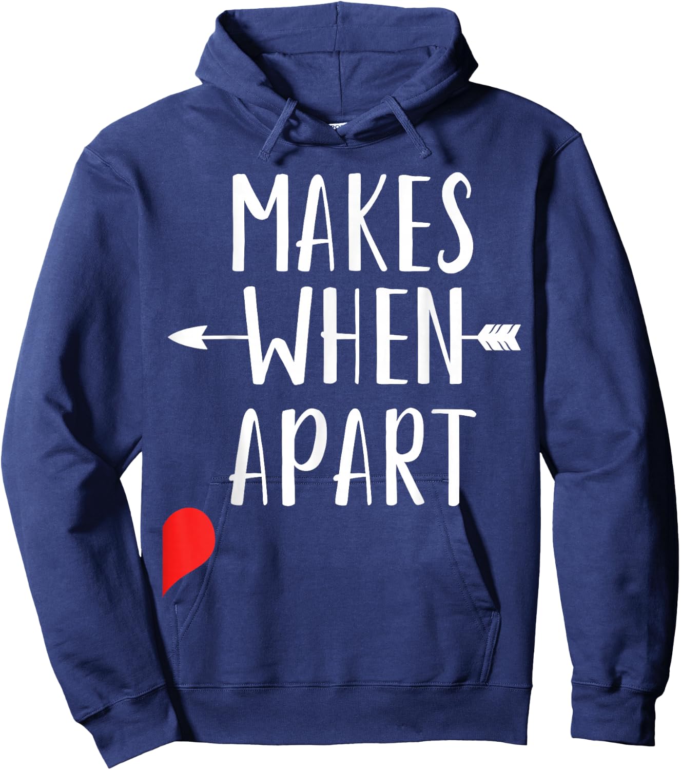 Nothing Makes Sense When We're Separated And Bringing Best Friends Together Hoodie - Hoodie | Navy