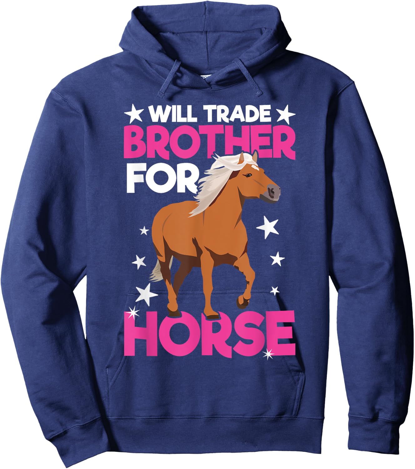 Will Trade Brother For Horse Haflinger Horse Hoodie - Hoodie | Navy