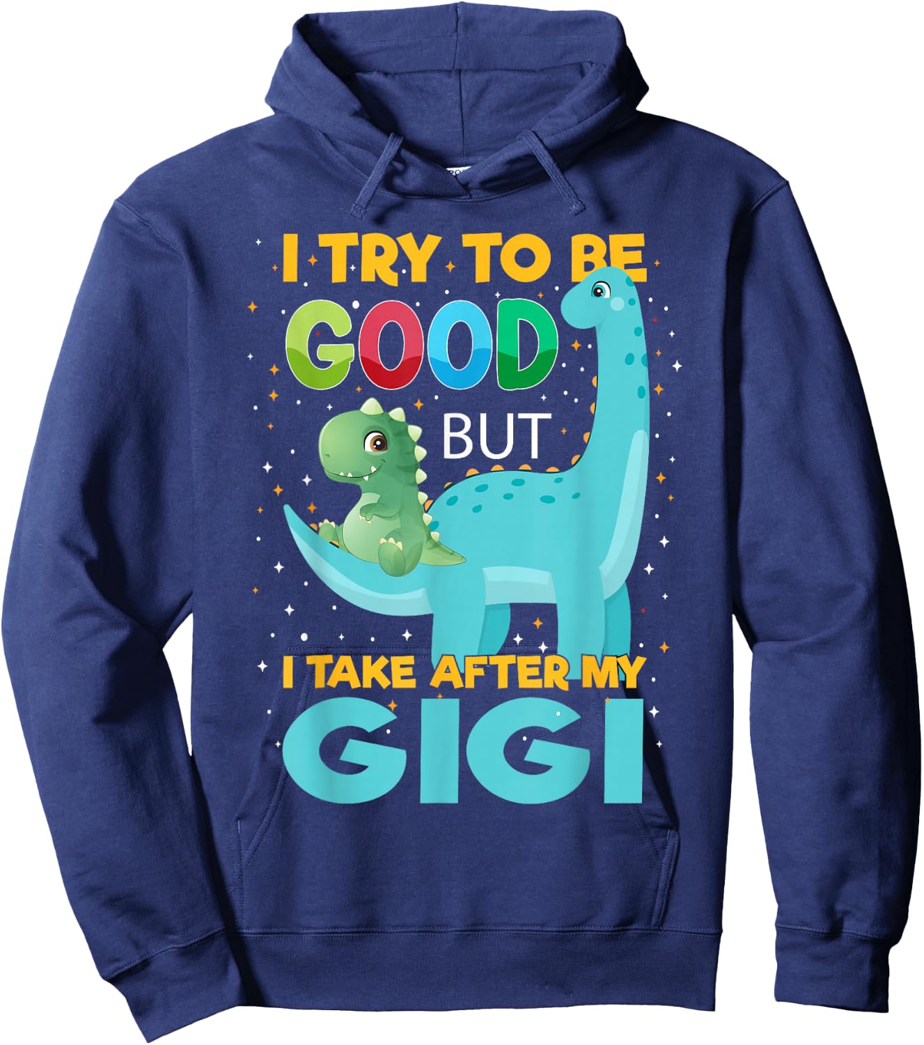 Kids I try to be good but I take after Gigi Boys Girls Hoodie - Hoodie | Navy