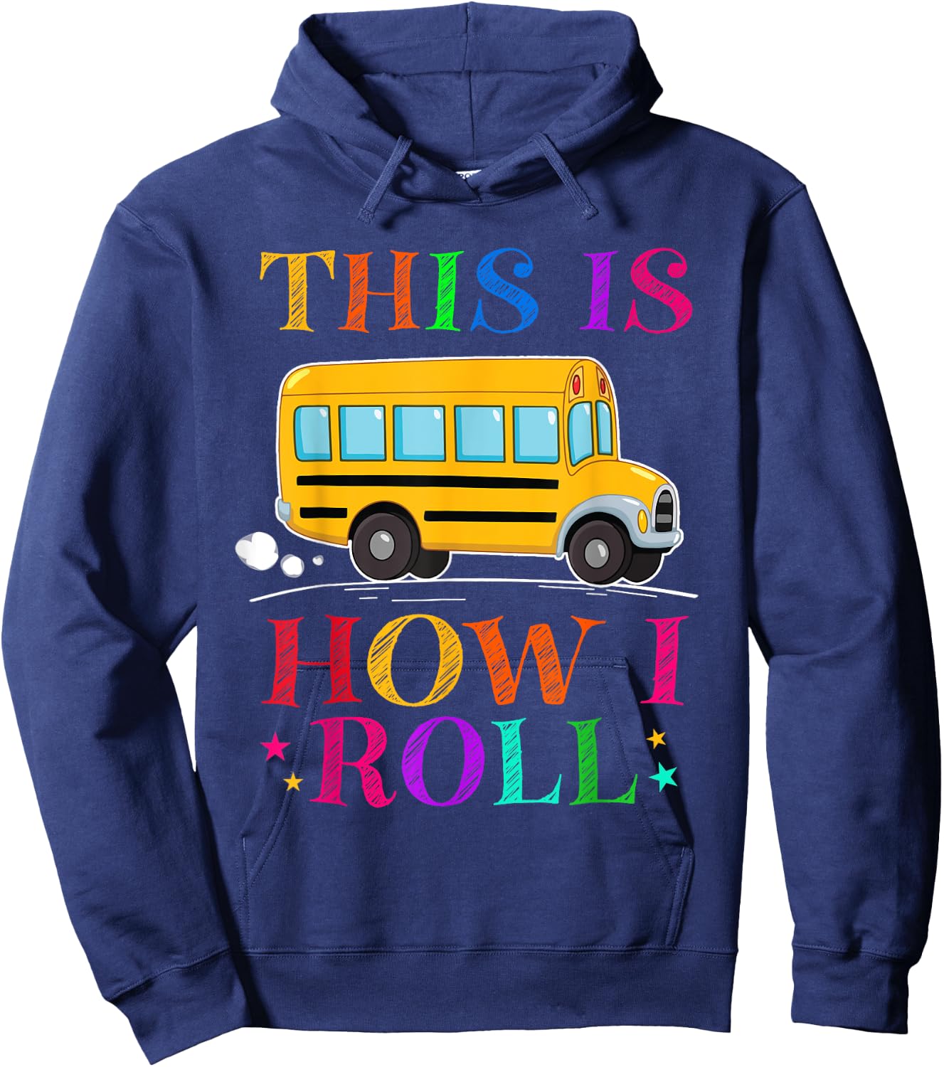 This Is How I Roll School Bus Driver Back To School Hoodie - Hoodie | Navy
