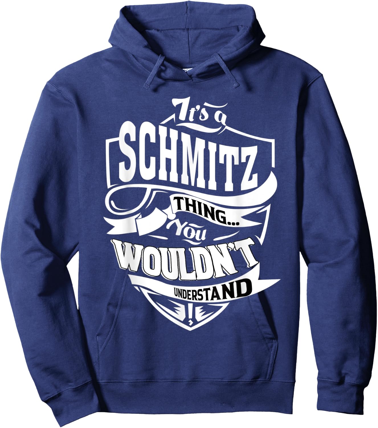 It's a SCHMITZ Thing Gifts Hoodie - Hoodie | Navy
