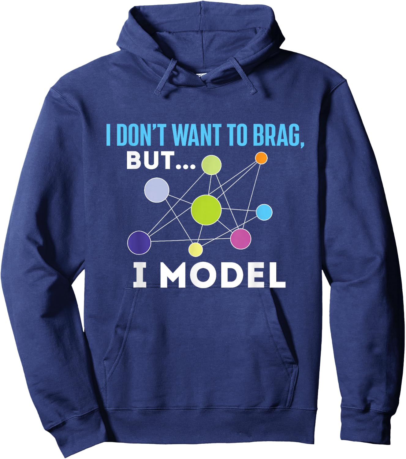 I Model - Data Science Statistics Data Analyst Data Modeling Small Hoodie - Hoodie | Navy
