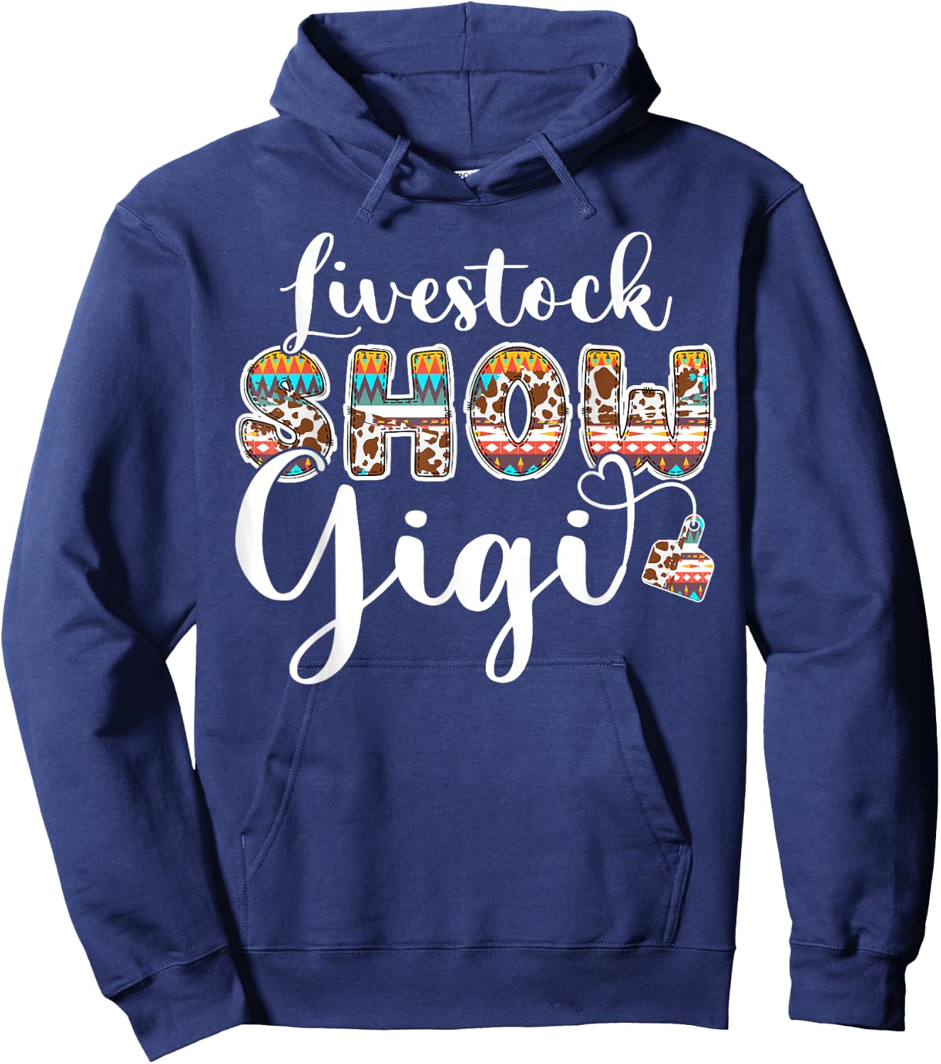 Livestock Show Grandma Proud Gigi Livestock Show Gigi Hoodie - Hoodie | Navy