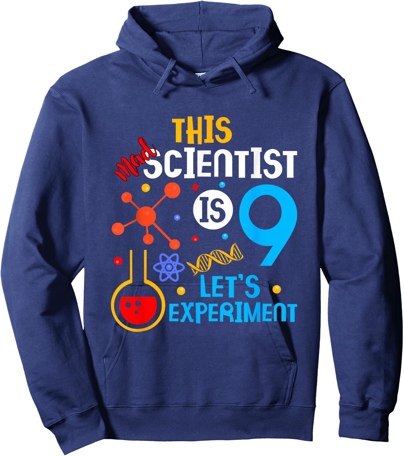 9th Birthday This Mad Scientist Is 9 Let's Experiment Hoodie - Hoodie | Navy
