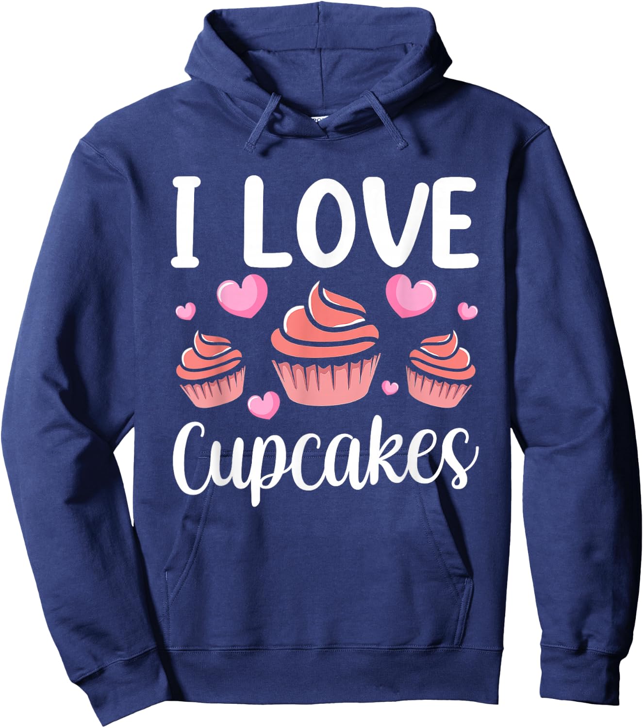 I Love Cupcakes Lover Cupcake Cute Eat Hoodie - Hoodie | Navy
