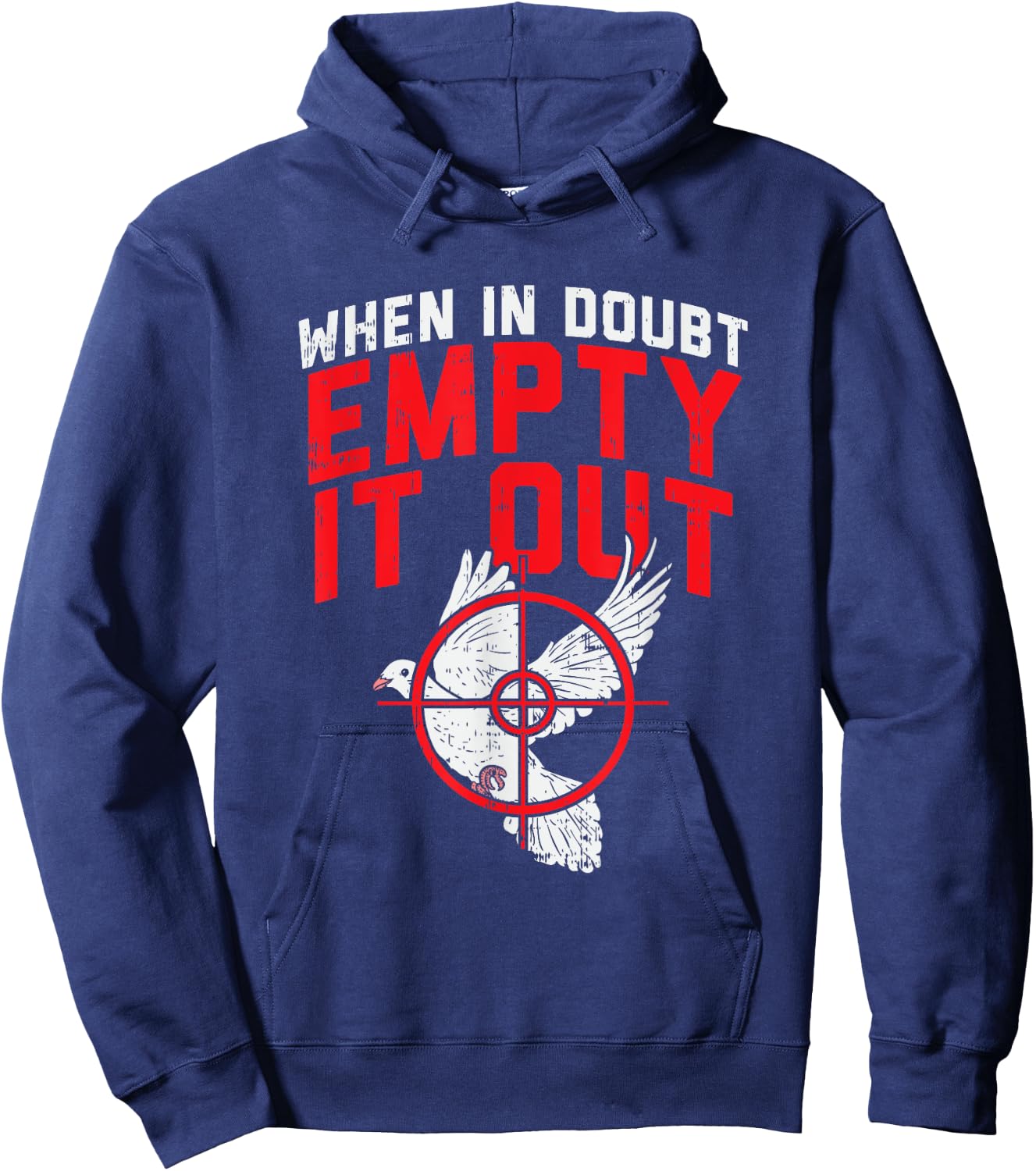 When In Doubt Empty It Out I Dove Hunting Hoodie - Hoodie | Navy