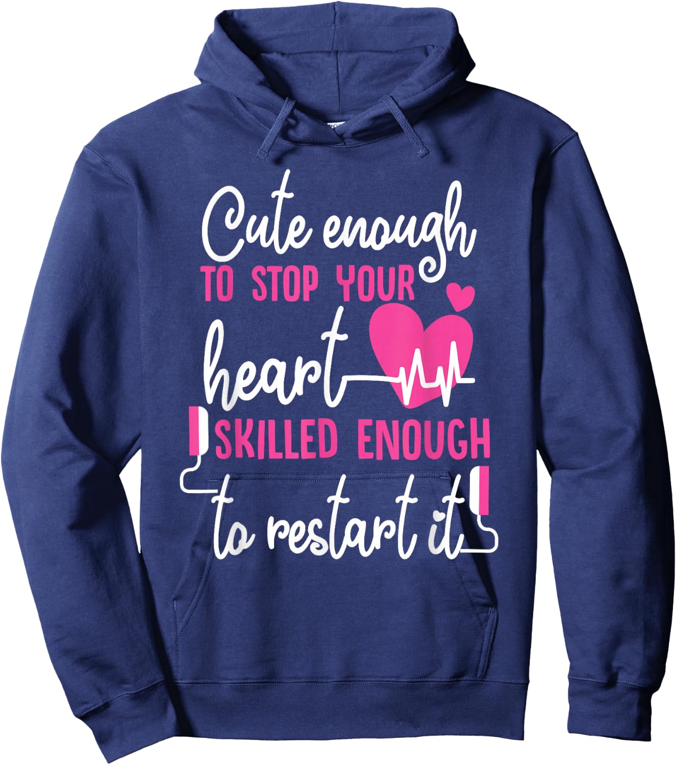 Cute Enough To Stop Your Heart Skilled Enough EMT Hoodie - Hoodie | Navy