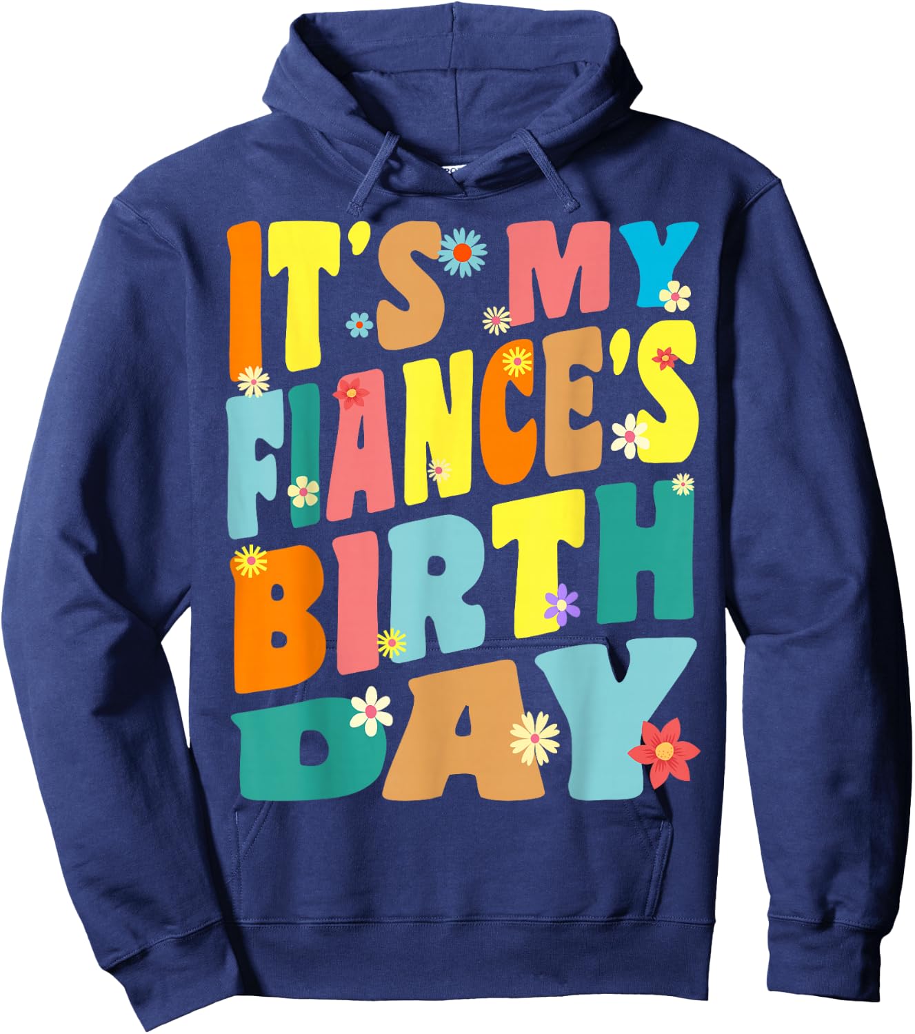 It's My Fiancé's Birthday Retro Vintage Women Men Children Hoodie - Hoodie | Navy