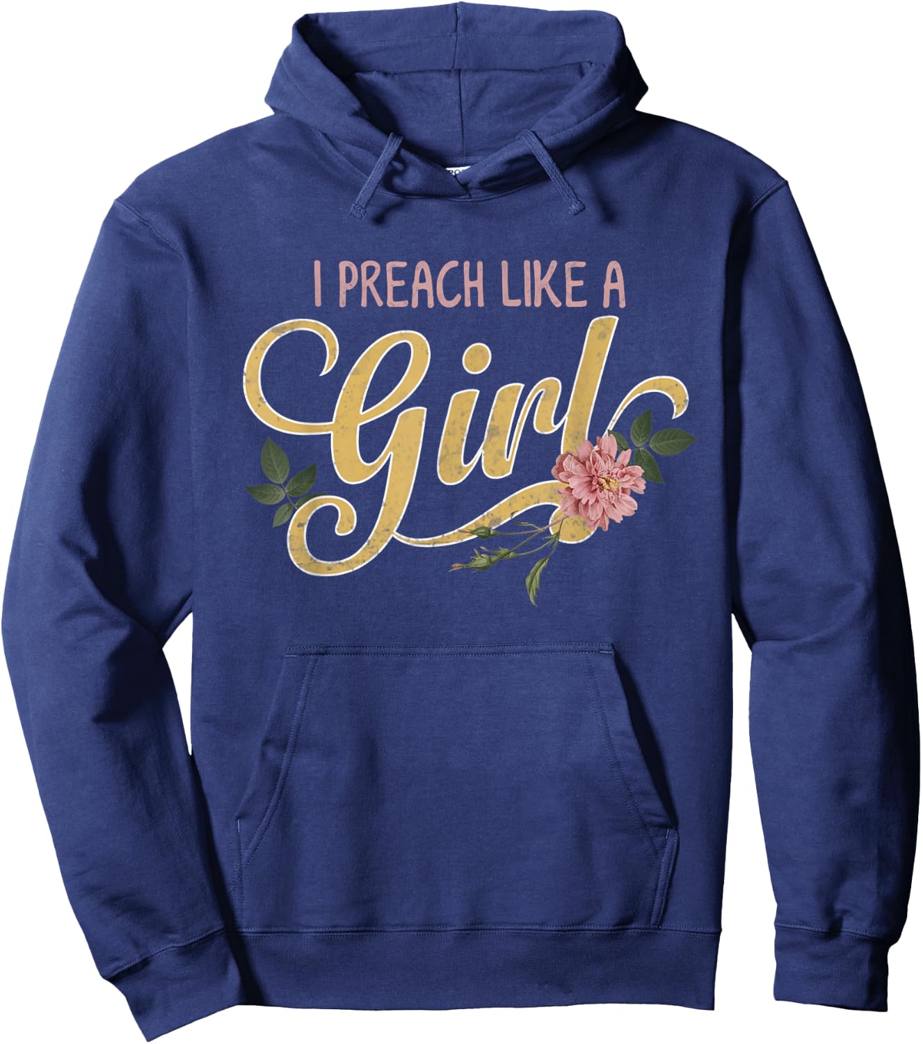 Pastors wife o christian o religious or I Preach Like a Girl Hoodie - Hoodie | Navy