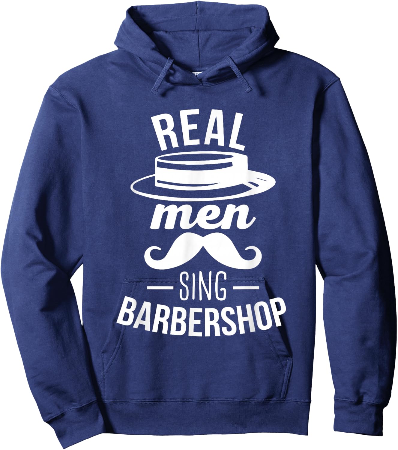 Barbershop Quartet Harmony Real Men Sing Barbershop Hoodie - Hoodie | Navy