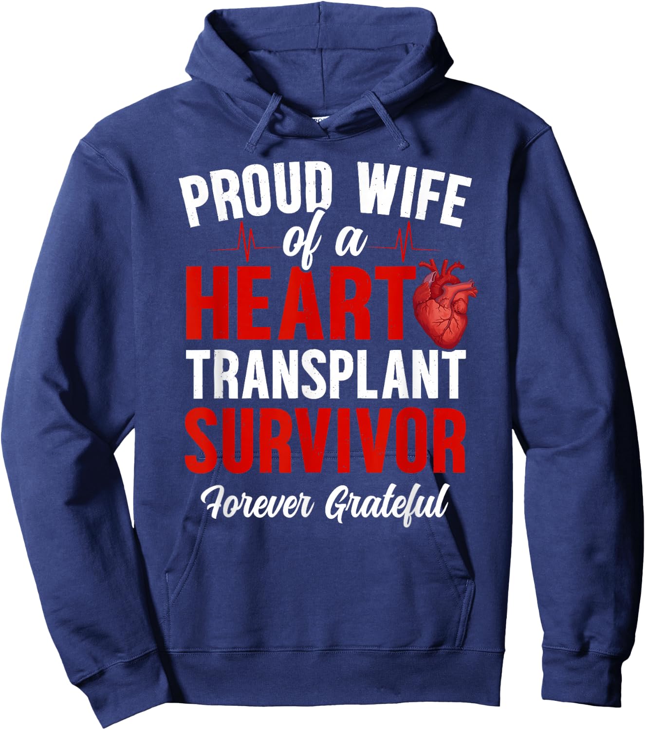 Proud Wife of A Heart Transplant Survivor Wife Hoodie - Hoodie | Navy