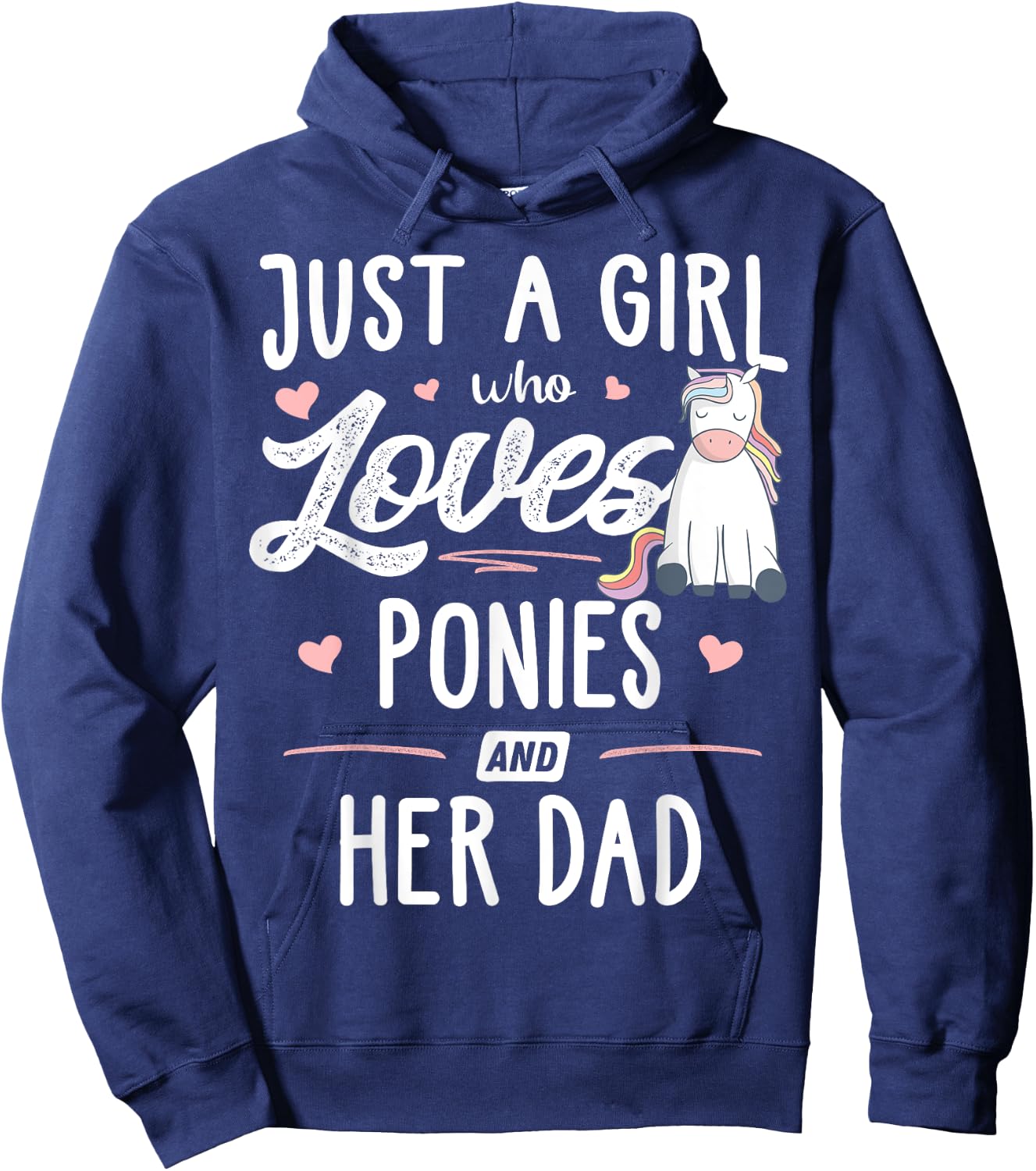 Just A Girl Who Loves Ponies And Her Dad Gift Women Hoodie - Hoodie | Navy