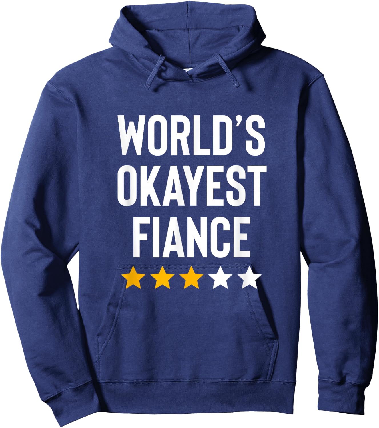 Worlds Okayest Fiance Couples Men Women Funny Engagement Hoodie - Hoodie | Navy