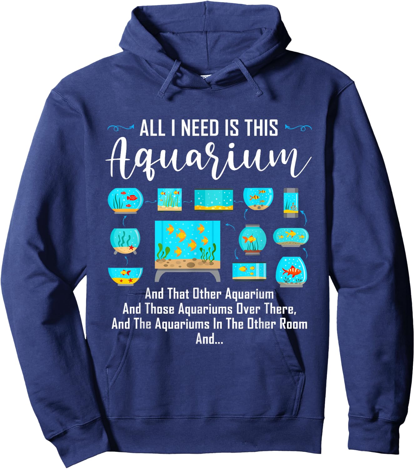 All I Need Is This Aquarium Shirt Funny Shirt For Aquariums Hoodie - Hoodie | Navy