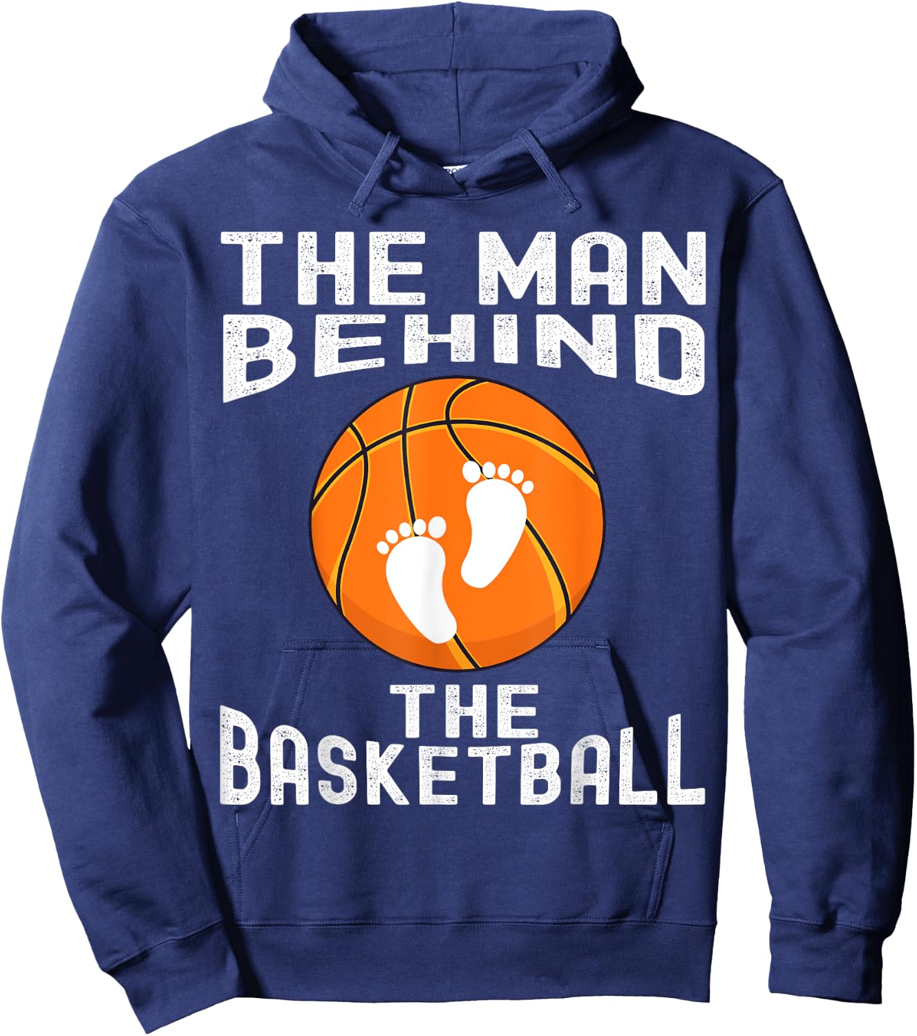The Man Behind The Basketball - Funny Future Dad Baby Shower Hoodie - Hoodie | Navy