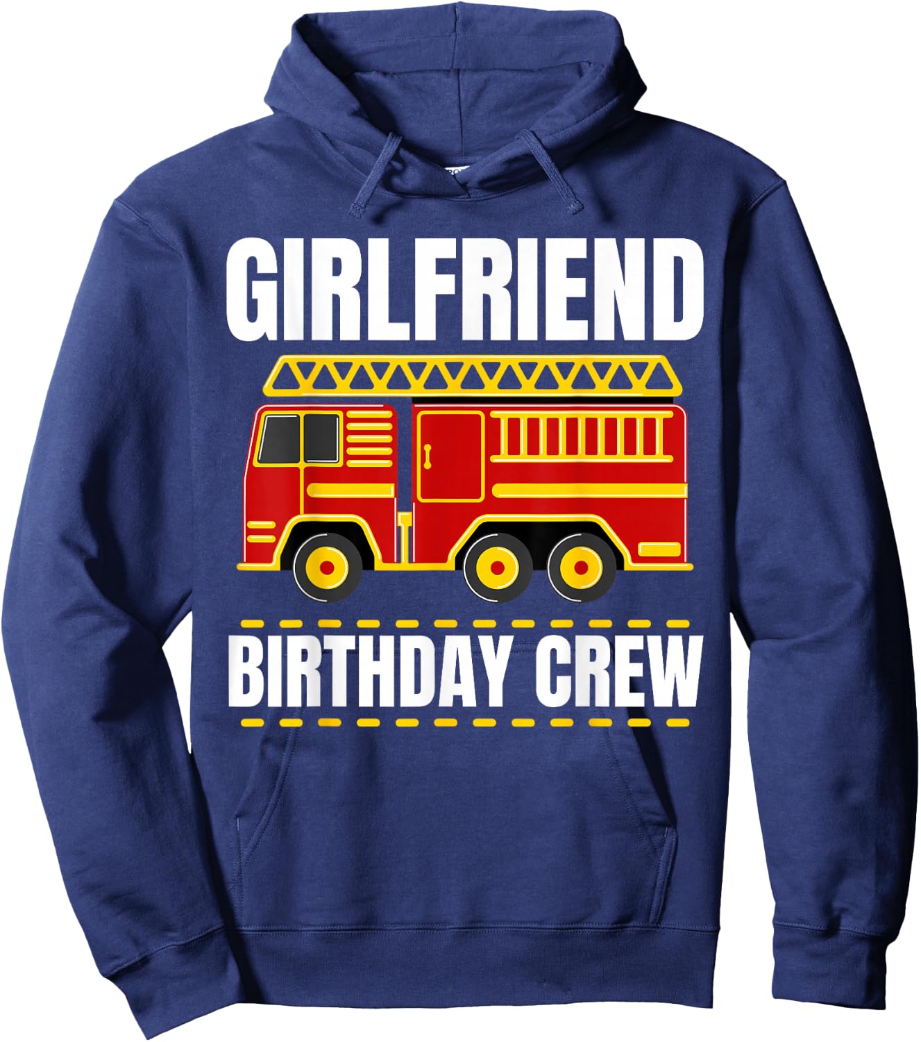 Girlfriend Birthday Crew Firefighter Theme for Kids & Adults Hoodie - Hoodie | Navy