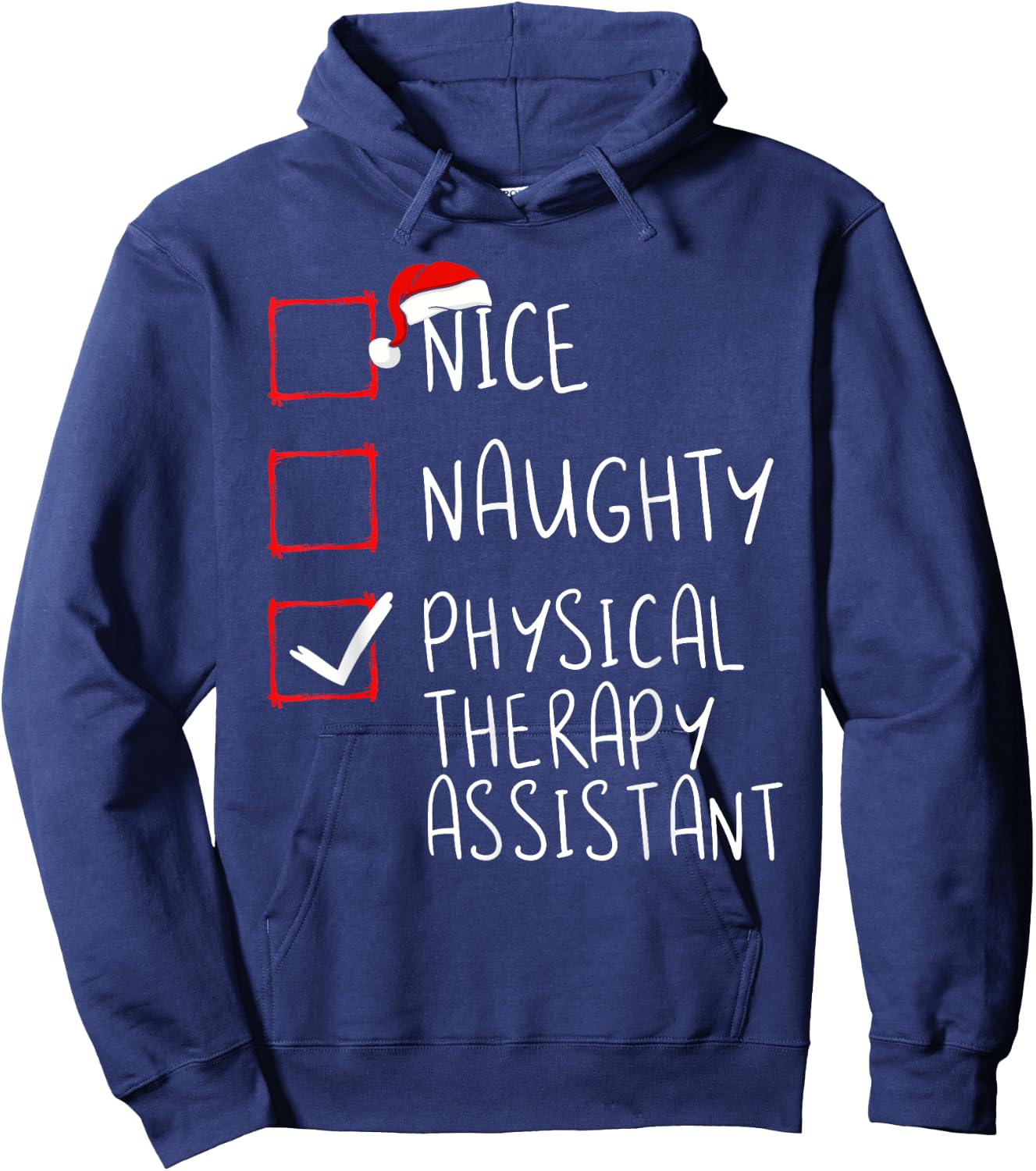 Nice Naughty Physical Therapy Assistant Christmas PT Santa Hoodie - Hoodie | Navy