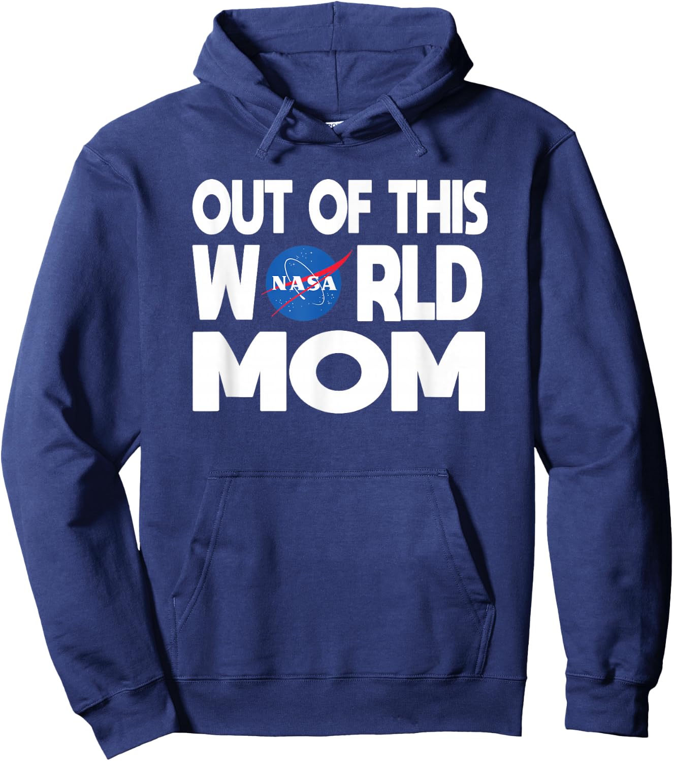 Out of this World Mom - NASA Shirt Mother's Day Gifts NASA Hoodie - Hoodie | Navy