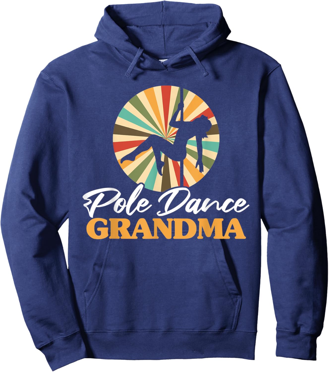 Pole Dance Grandma Pole Fitness Mother's Day Dancer Women Hoodie - Hoodie | Navy