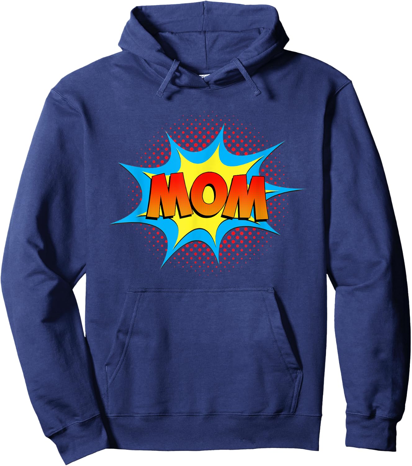 Mom is a Superhero Funny Comic Book Mother's Day Nana Mama Hoodie - Hoodie | Navy