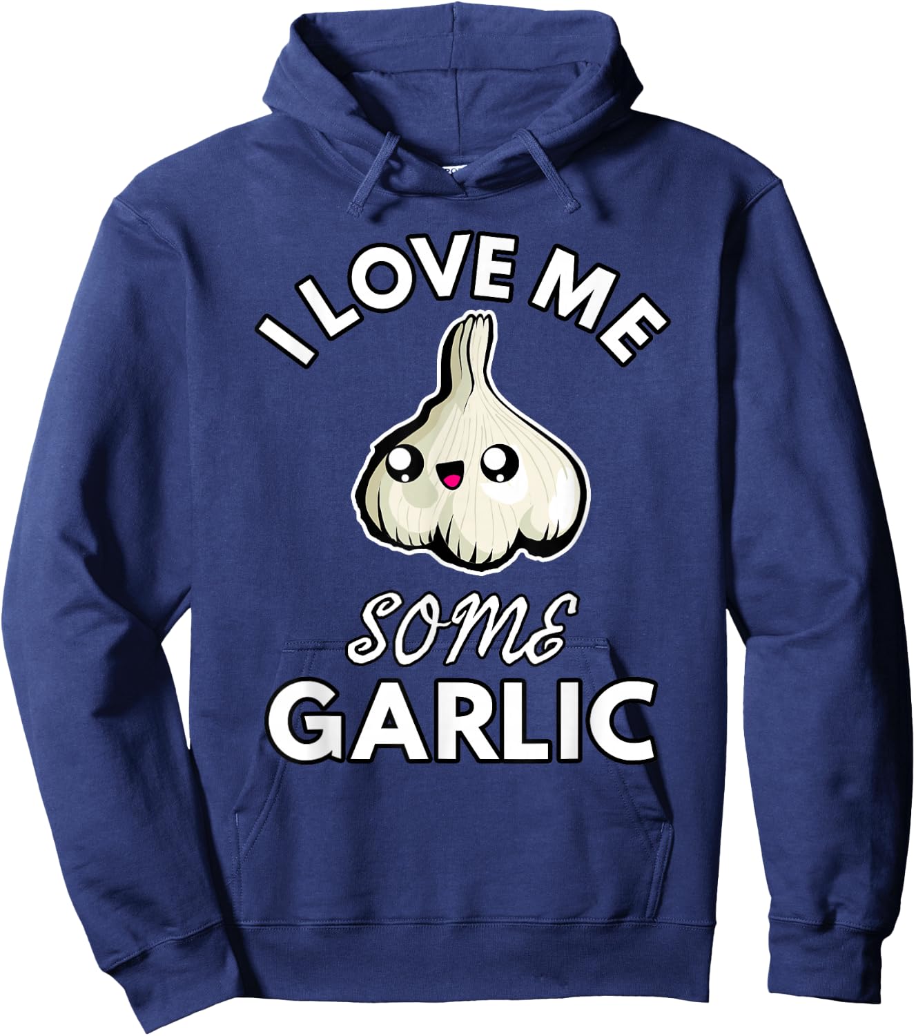 Garlic Lover I Love Me Some Garlic Funny Cute Chef Cook Food Hoodie - Hoodie | Navy