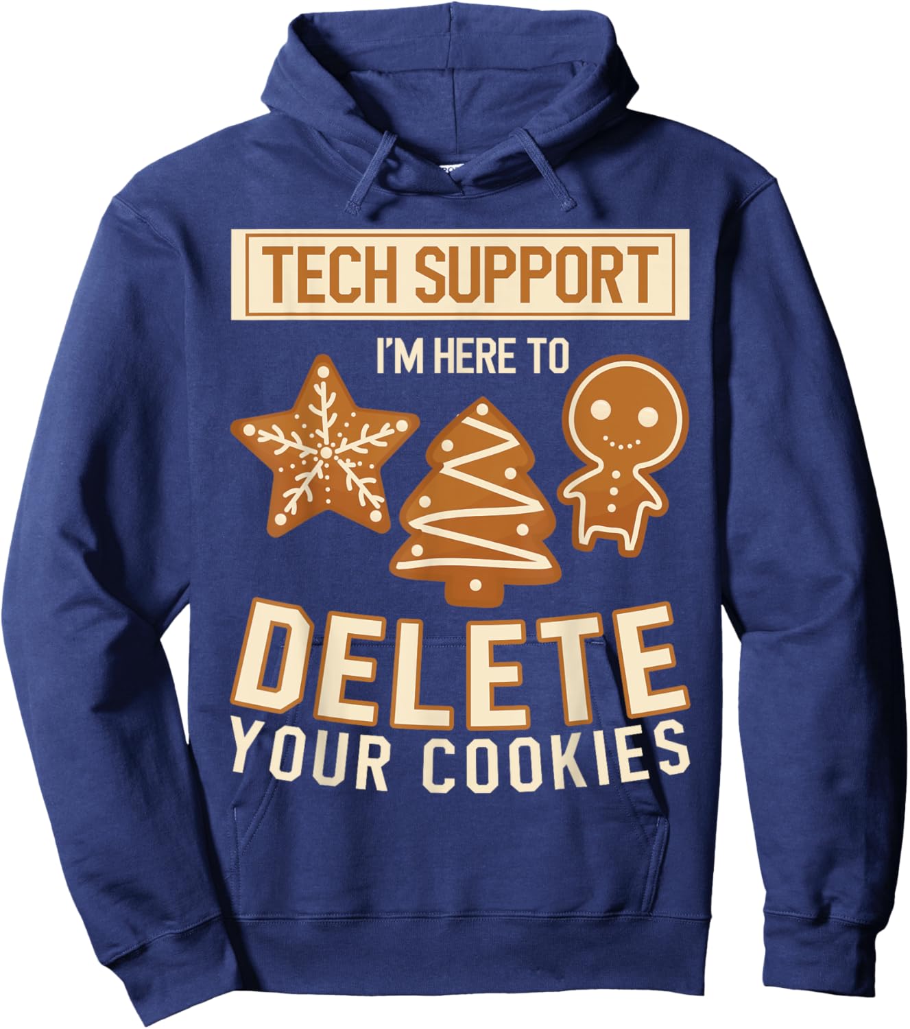 Tech Support I'm Here To Delete Your Cookies - Computer Code Hoodie - Hoodie | Navy