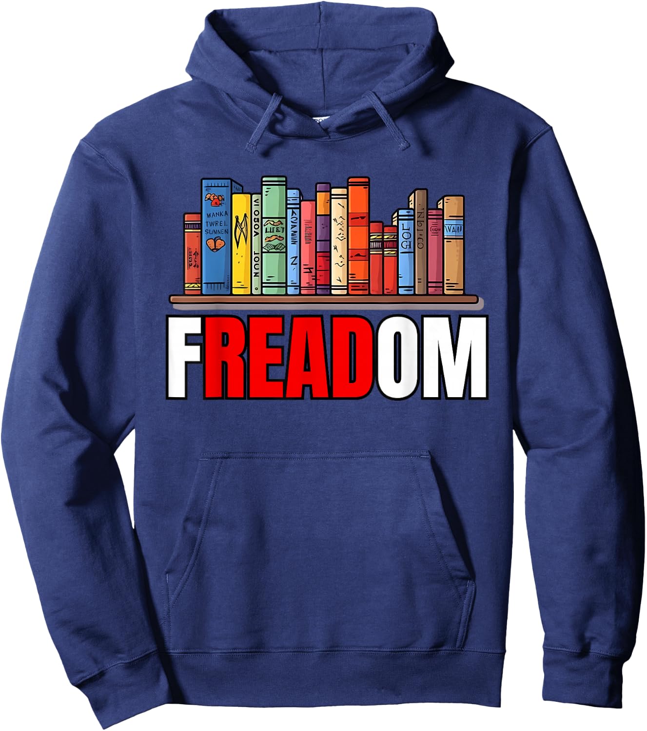 Frea-dom Anti Ban Books I Read Banned Books Freedom Book Hoodie - Hoodie | Navy