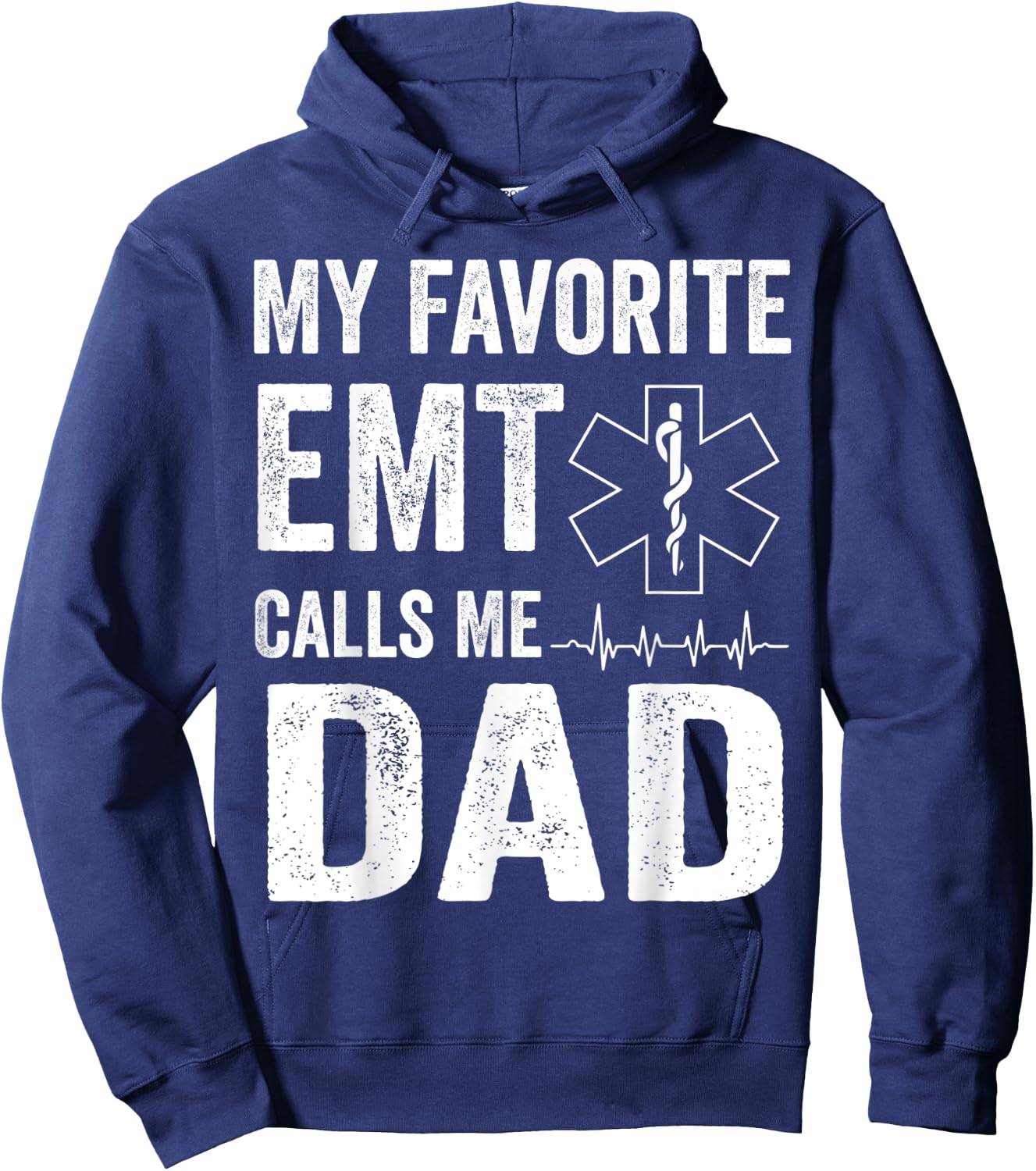 My Favorite EMT Calls Me Dad T Shirt Fathers Day Hoodie - Hoodie | Navy