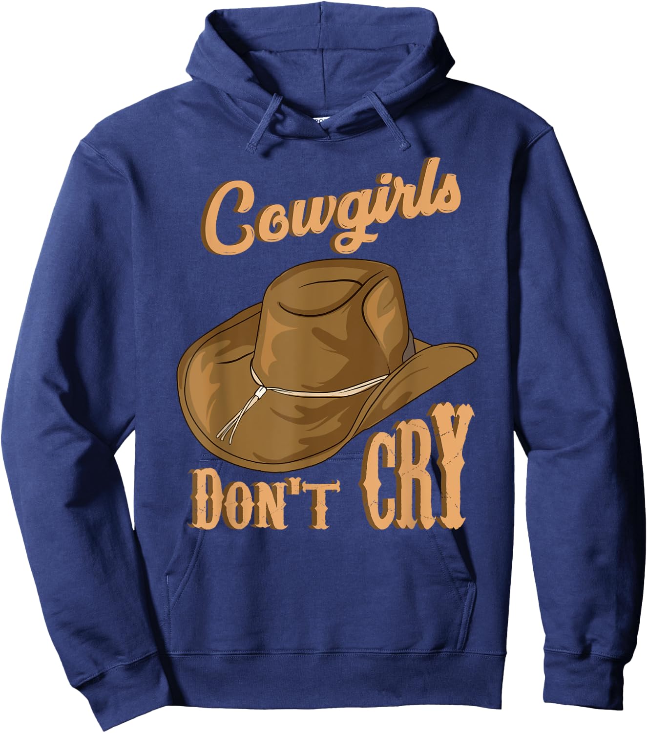 Cowgirls Don't Cry Funny Country Western Rodeo Girl Cowgirl Hoodie - Hoodie | Navy