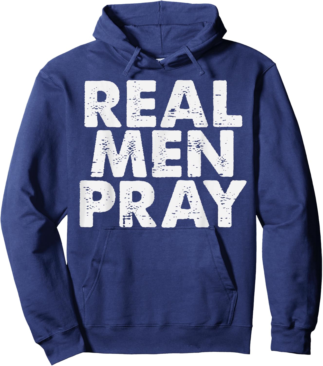 Real Men Pray Religious God Jesus Faith Christian Catholic Hoodie - Hoodie | Navy