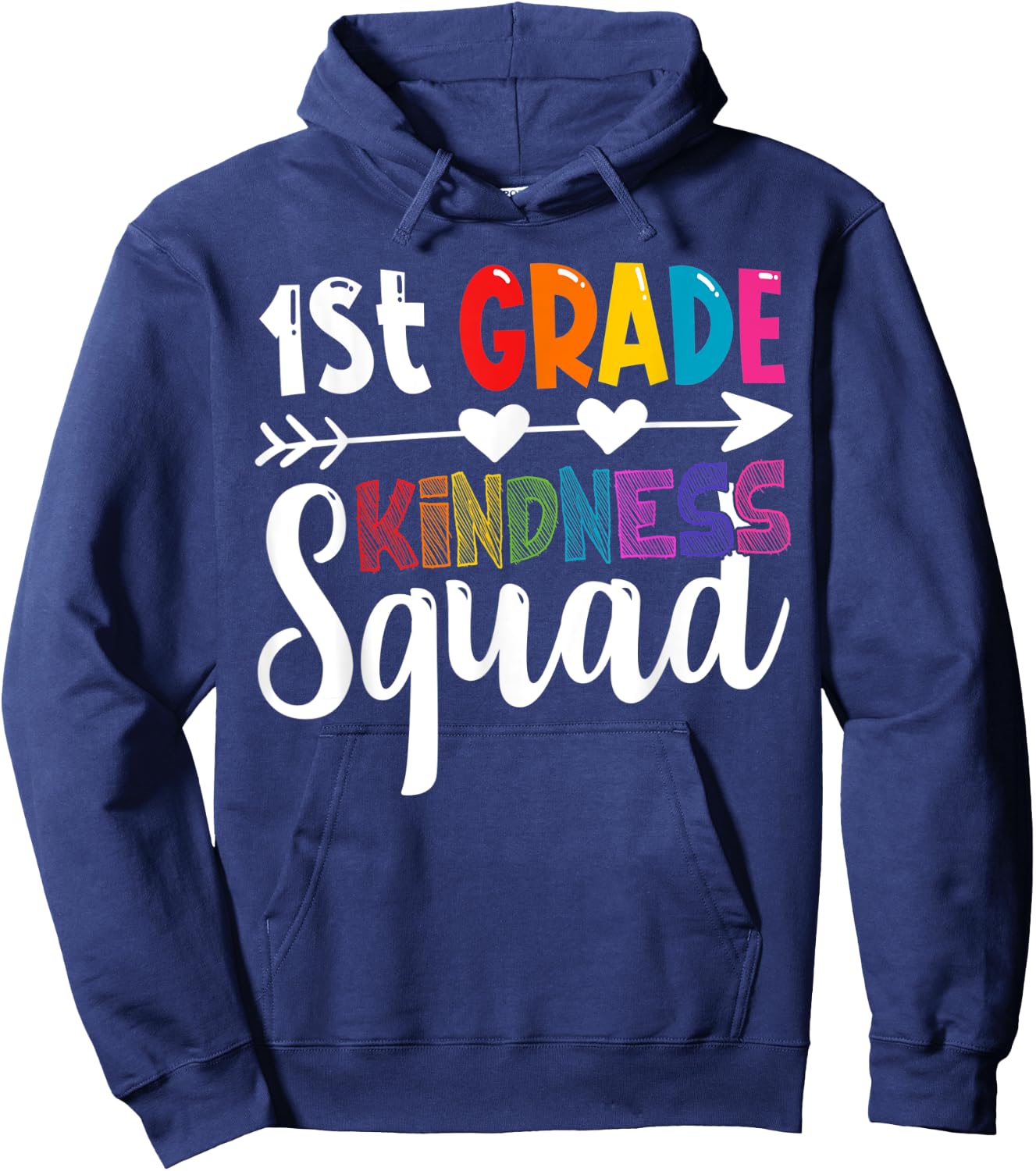 1st Grade Kindness Squad First Grade Teacher Anti-Bullying Men Women Kids Hoodie - Hoodie | Navy