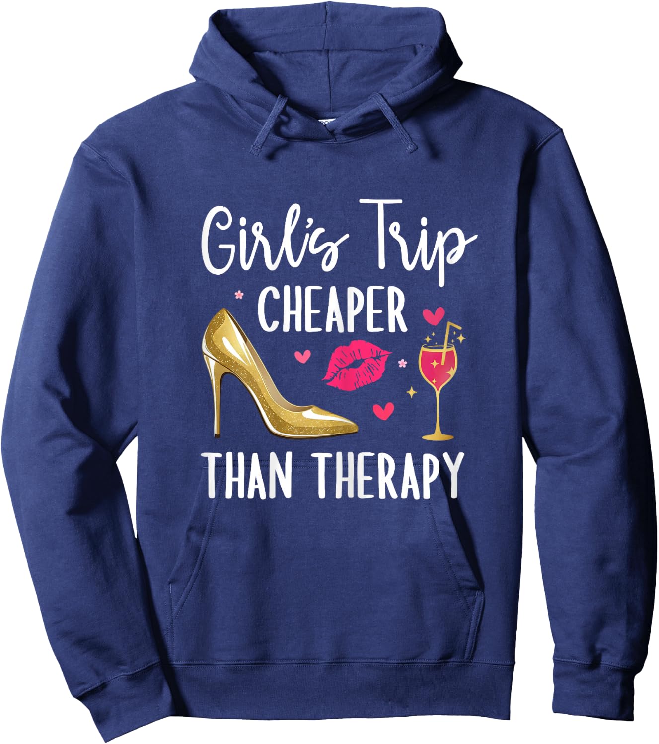 Girls Trip Cheaper Than a Therapy 2026 Girls Party Weekend Hoodie - Hoodie | Navy
