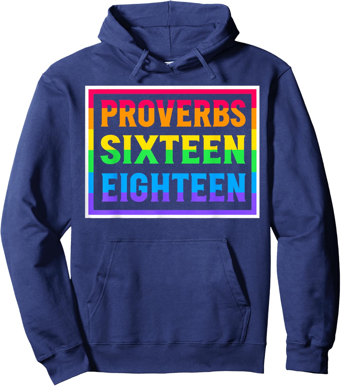 Proverbs Sixteen Eighteen Pride Goes Before Destruction Hoodie - Hoodie | Navy