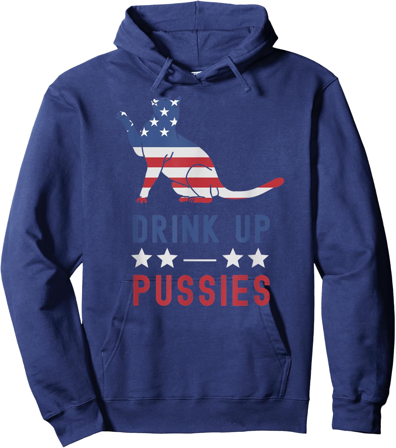 Drink Up Pussies USA Flag 4th of July Cat Lover Drinker Hoodie - Hoodie | Navy