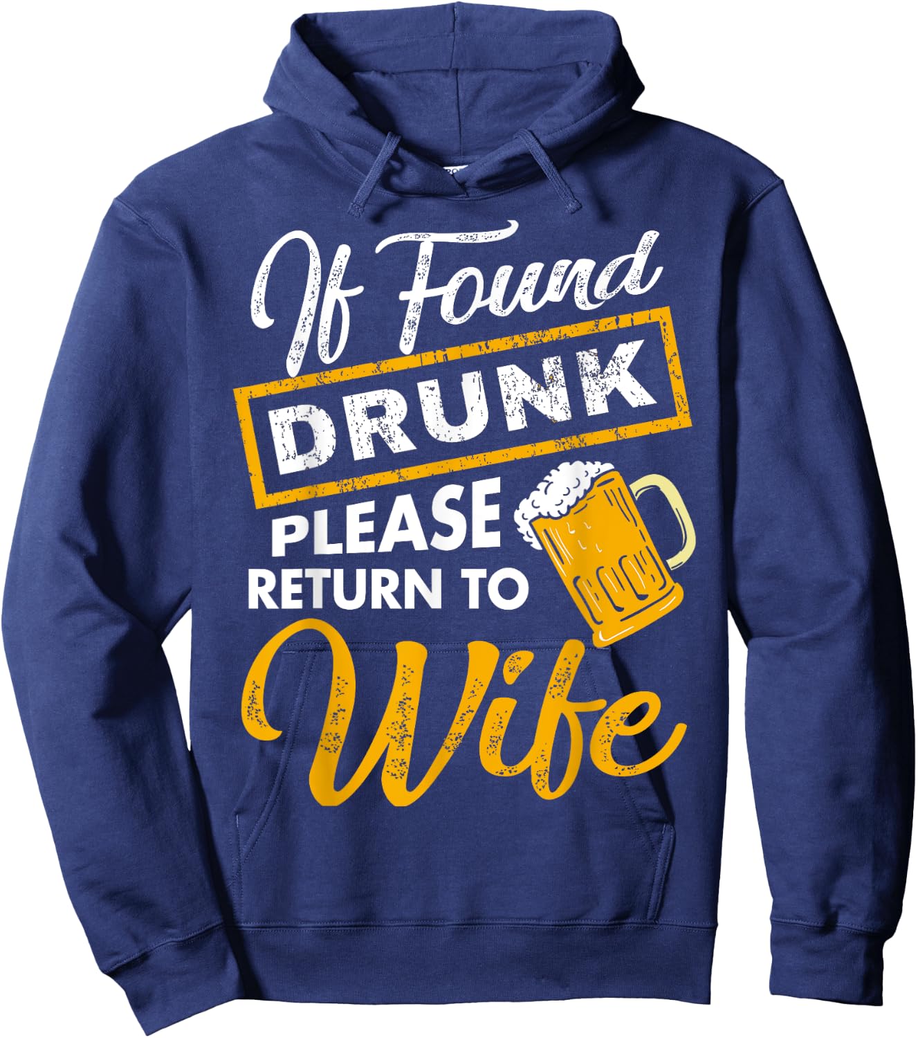 If Found Drunk Please Return To Wife T Shirt Couples Apparel Hoodie - Hoodie | Navy