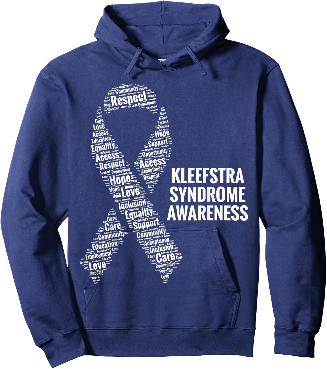 Kleefstra Syndrome Awareness 9q Deletion Care Advocacy Gift Hoodie - Hoodie | Navy