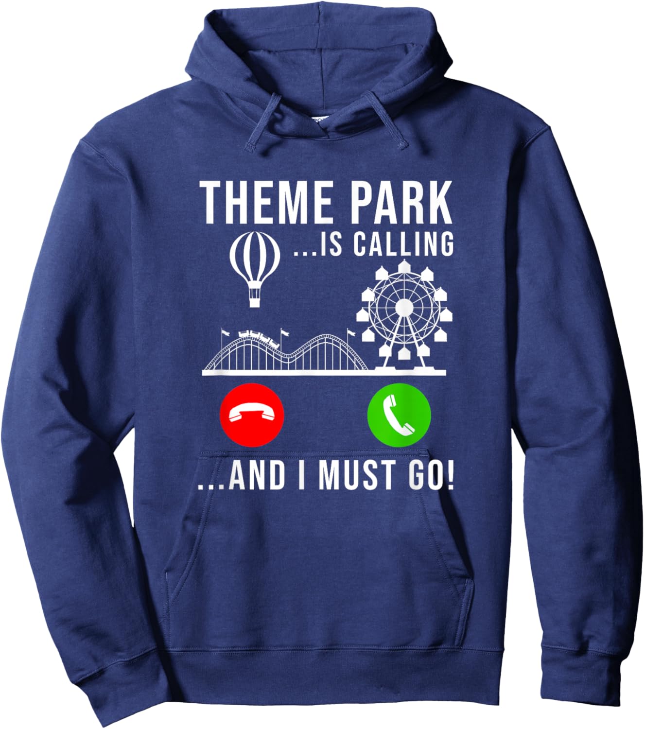 Theme Park Is Calling - And I Must Go - Funny Roller Coaster Hoodie - Hoodie | Navy