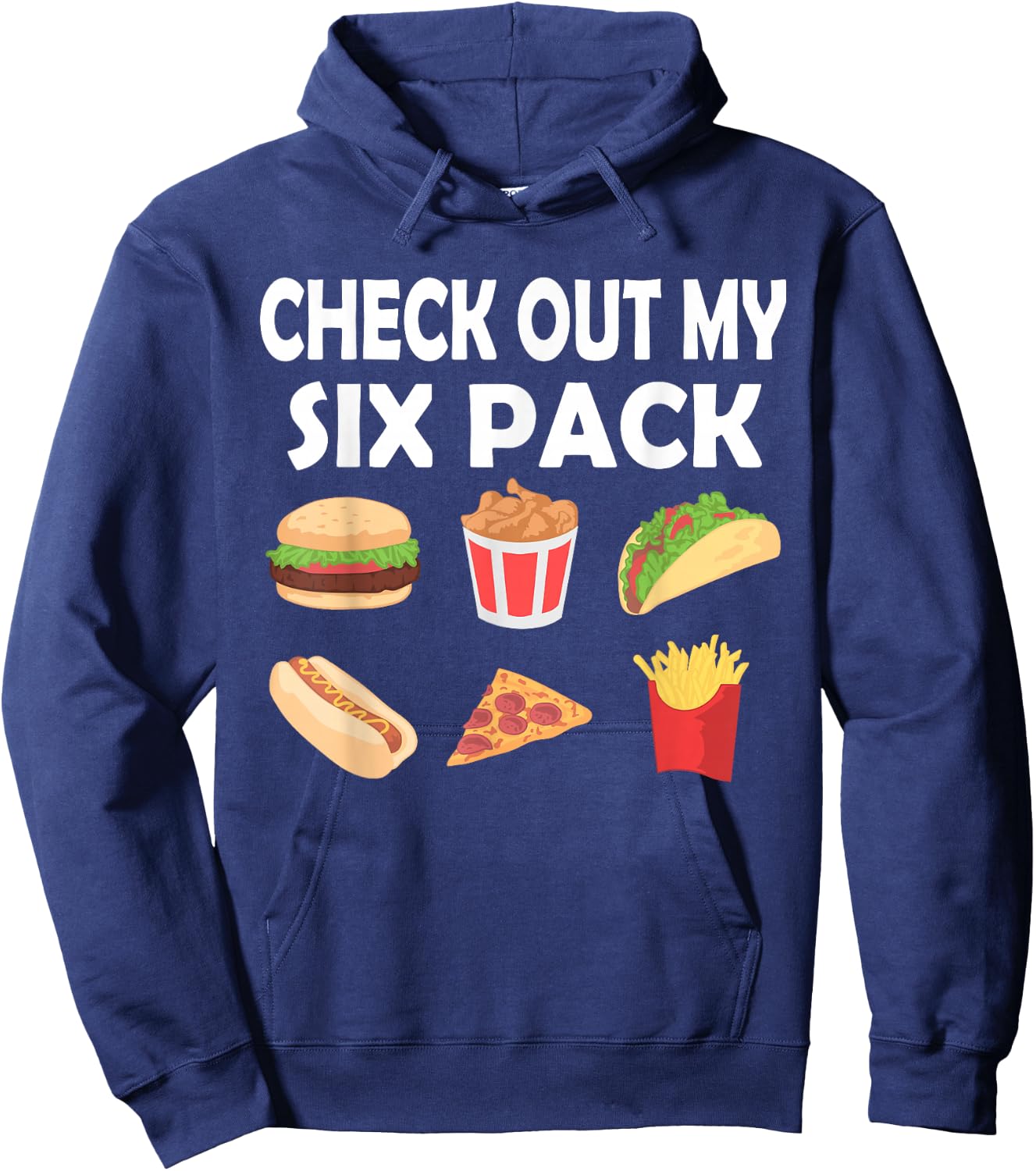 Funny Check Out My Six Pack Fast Food | Food Fans Hoodie - Hoodie | Navy
