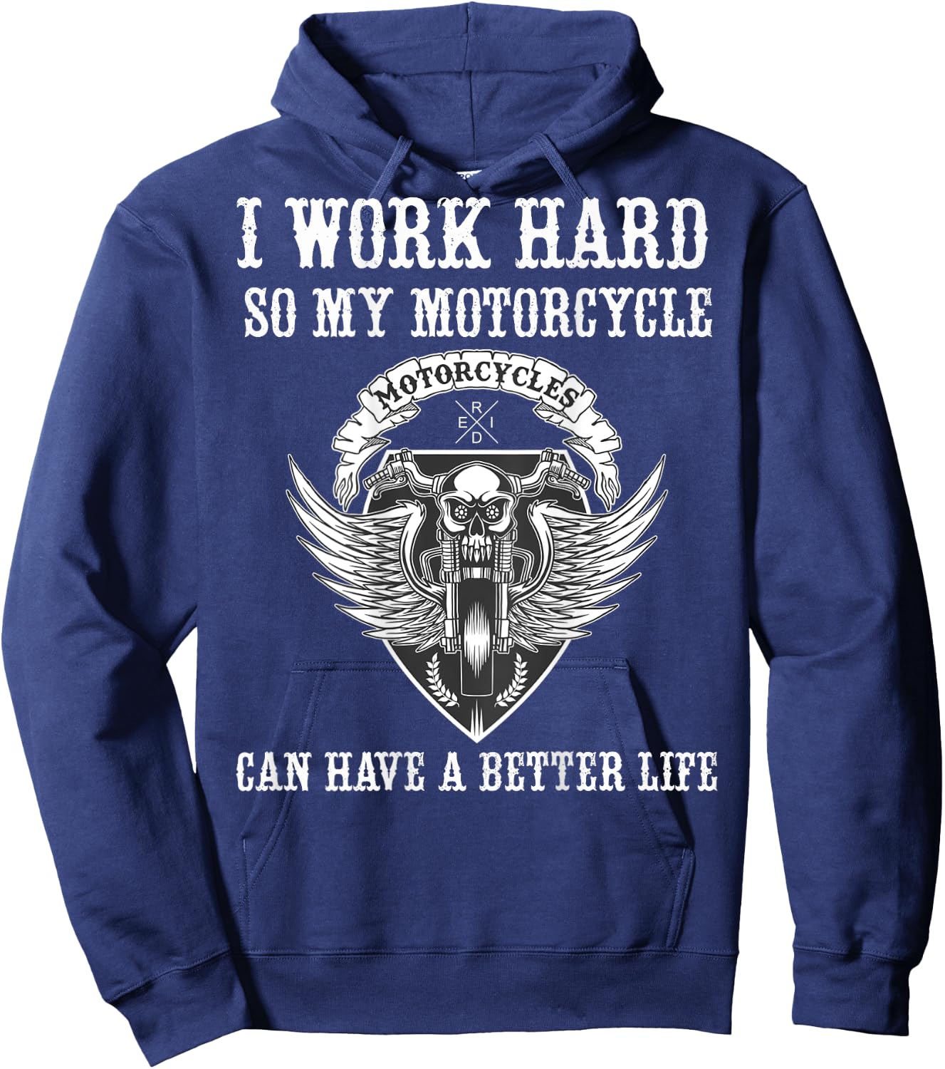 Work Hard Funny Motorcycle Quote Skull Angel Wings - on Back Hoodie - Hoodie | Navy