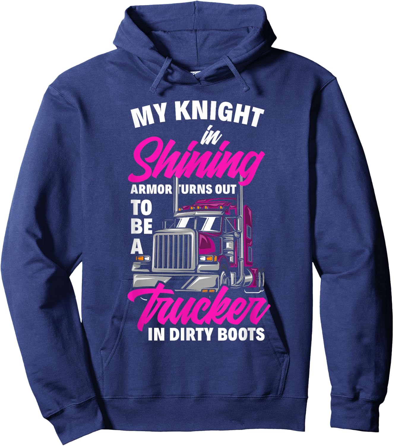 Funny Truck Driver Trucker Girlfriend Truckers Wife Hoodie - Hoodie | Navy