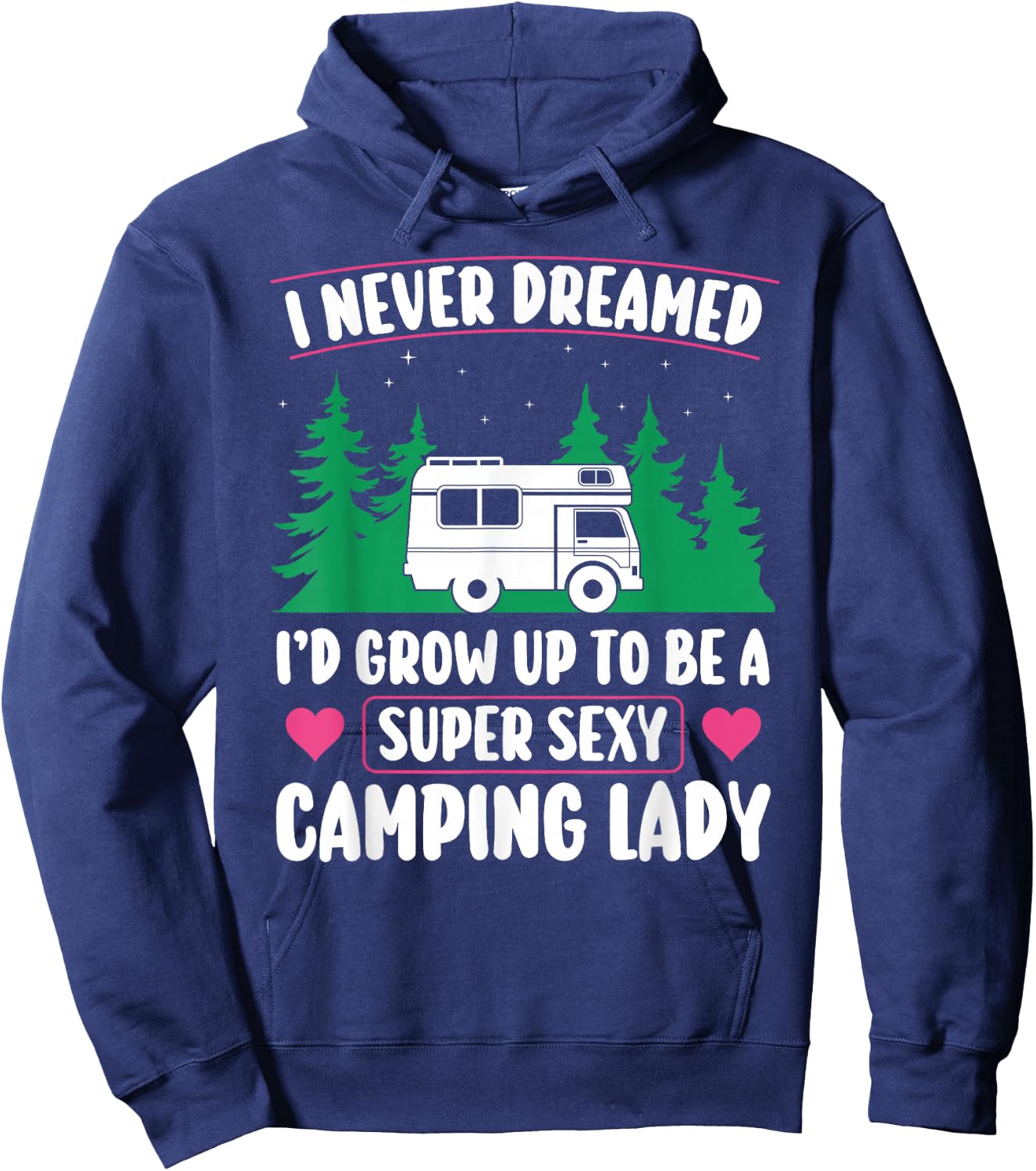 Super Sexy Camping Lady Motorhome Campervan Girl Hoodie - Hoodie | Navy