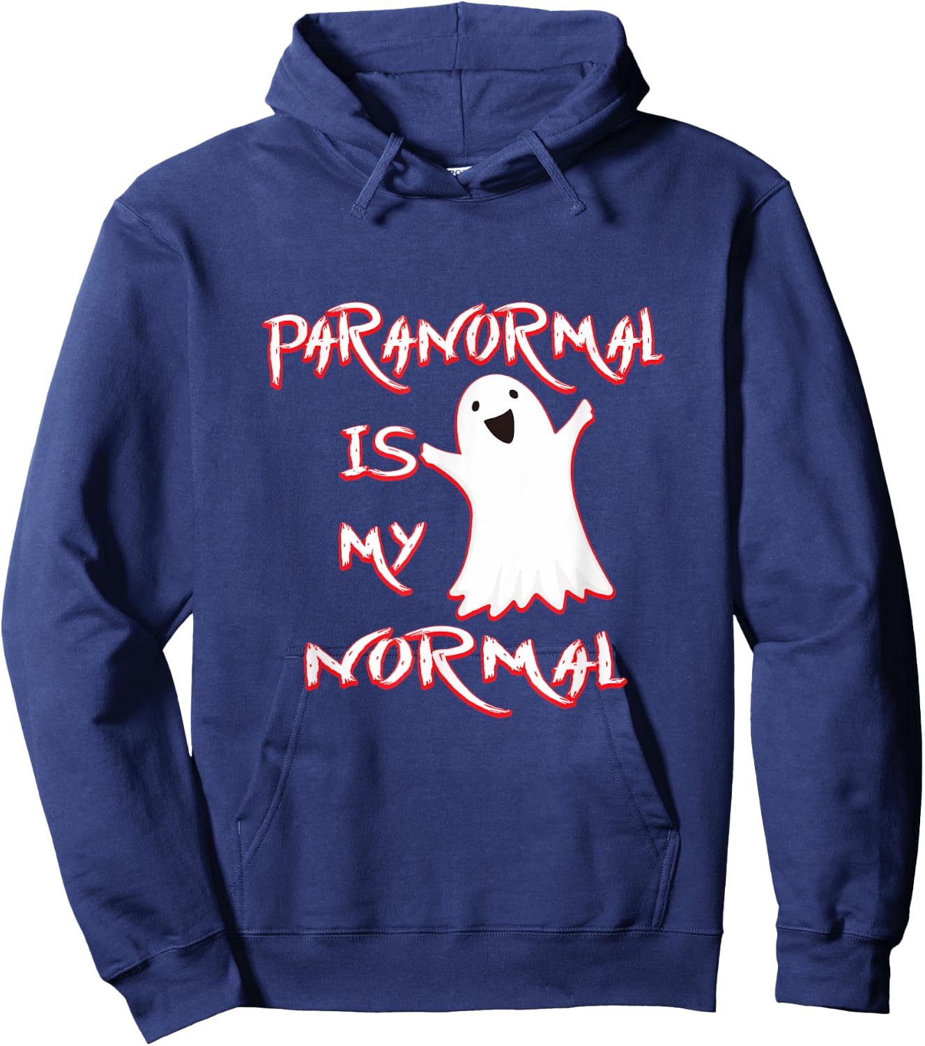 Paranormal Is My Normal Gift Men Women Ghost Lovers Hoodie - Hoodie | Navy